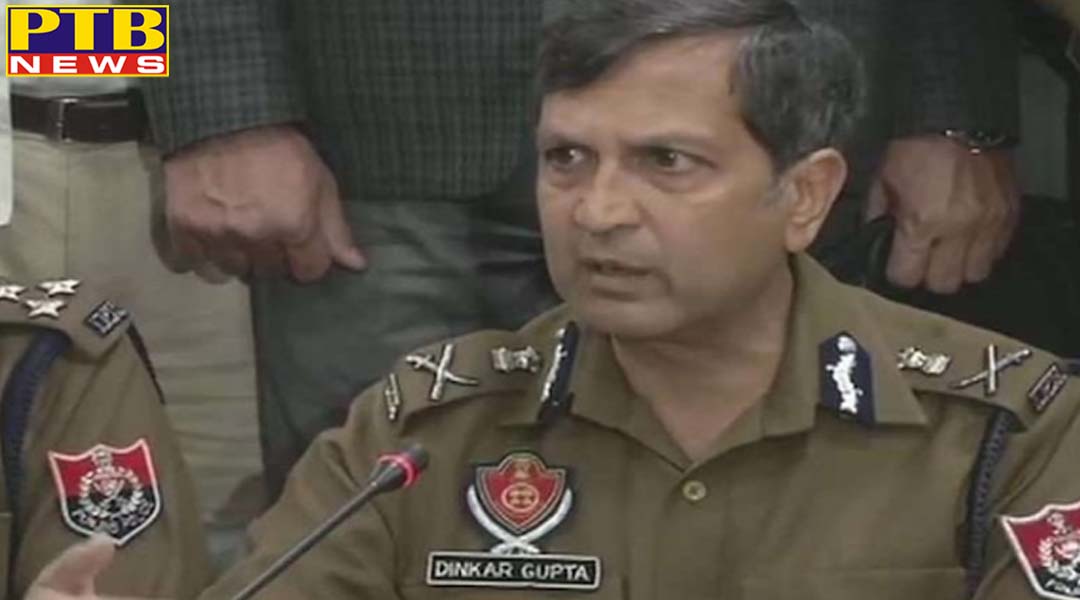 पंजाब के DGP दिनकर गुप्ता की कुर्सी पर ‘कैंट का पंजा’, कहा दोबारा की जाये नियुक्ति,