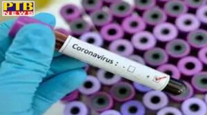 One more case in Jalandhar late evening 2 nawanshahr 11 Corona positive cases found in Chandigarh Punjab PTB Big Breaking News