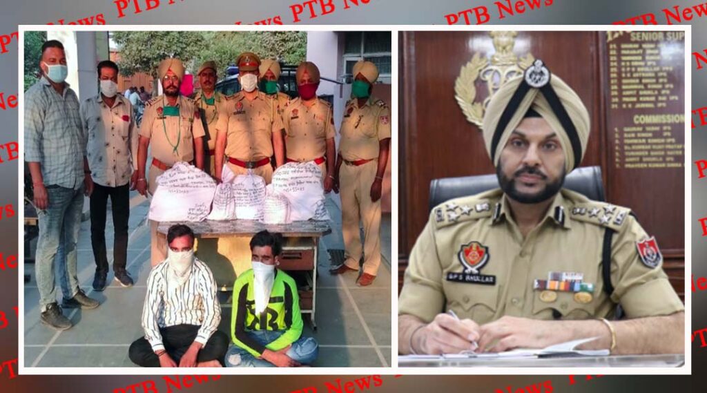 commissionerate police arrest two ludhiana residents seize 27000 intoxicant tablets and capsules anti drug drive would continue till jalandhar becomes drug free Gurpreet singh bhullar Jalandhar Punjab