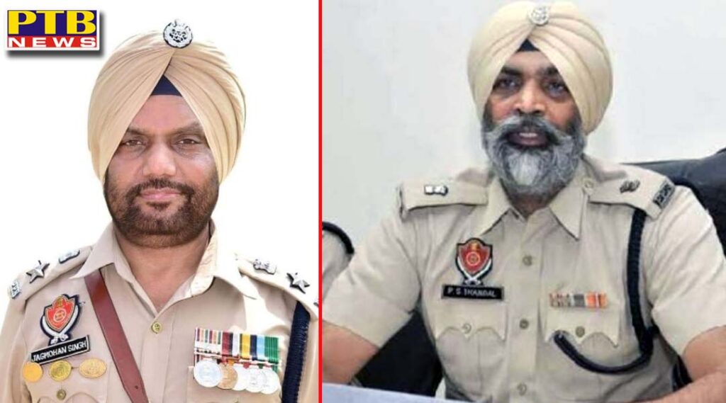 Jagmohan Singh Jalandhar and Parminder Singh Bhandal Amritsar became DCP Law and Order Punjab