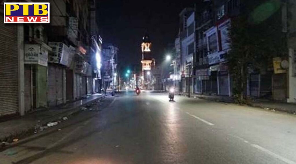 night curfew imposed in mohali and Sri Fatehgarh Sahib 11pm to 5am cases of corona continuously in punjab