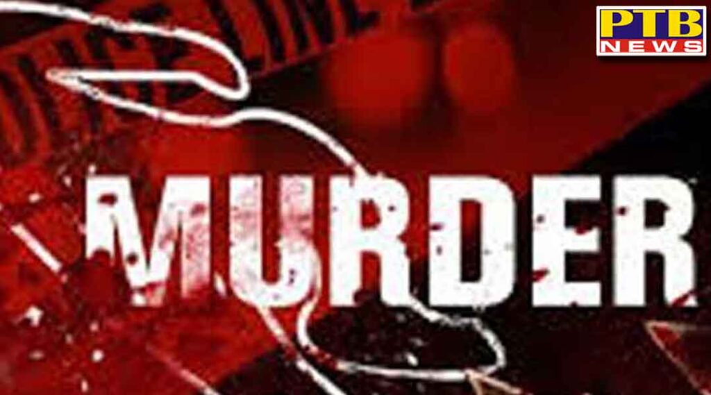 youth kills grand mother after she scolded her Punjab police Hoshiarpur Punjab