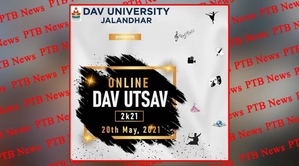DAV University will organize DAV UTSAV 2k21 Online Jalandhar