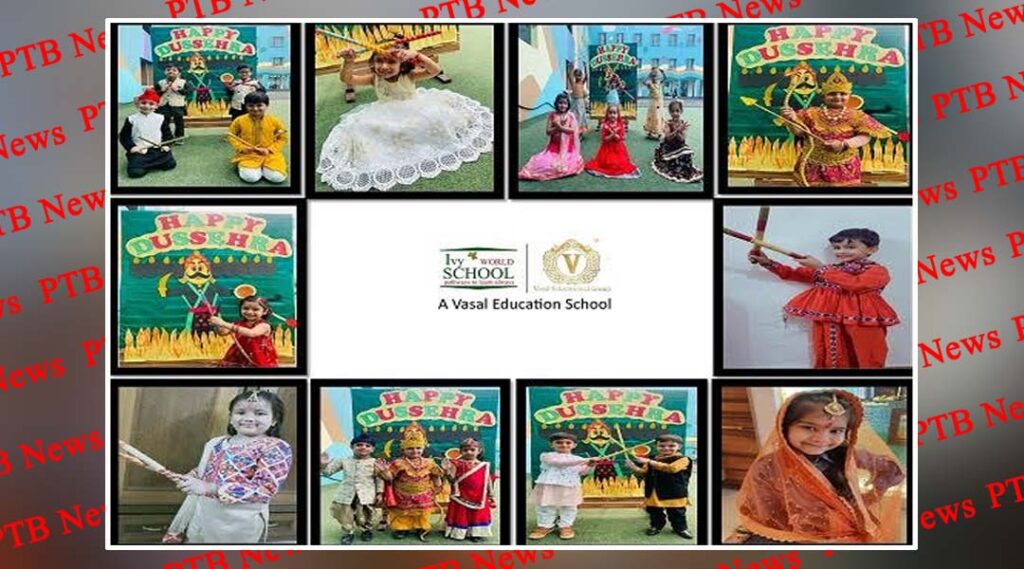 Ivy World School- Dussehra Celebrations