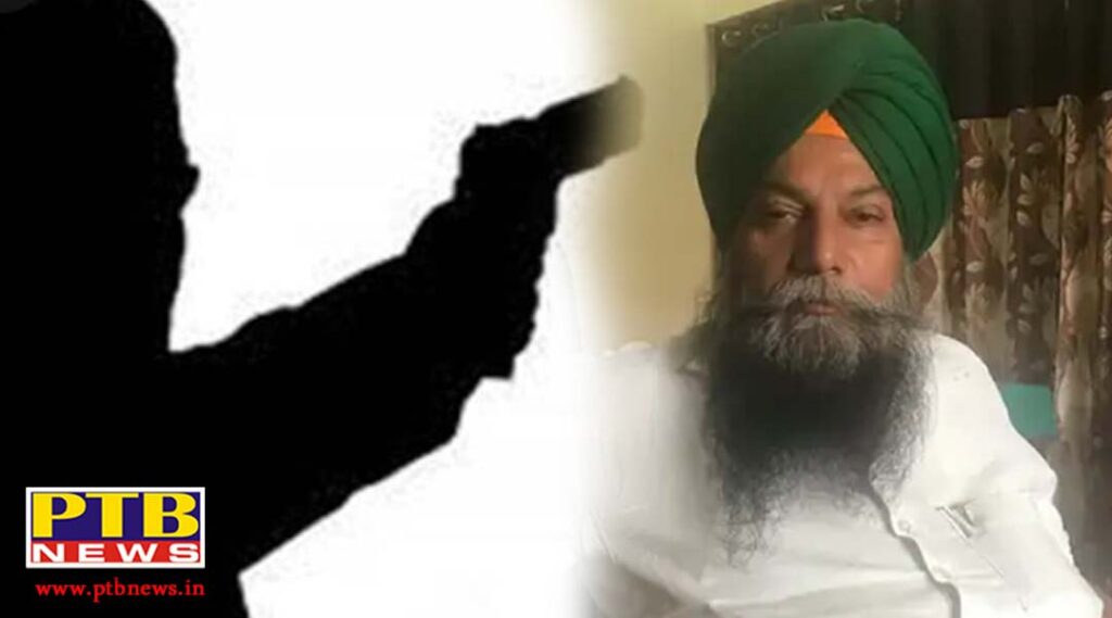 Big news from Punjab Kuldeep Singh, former chairman of PUNSAP, was shot by youths riding XUV vehicles sensation spread in the area Punjab Amritsar
