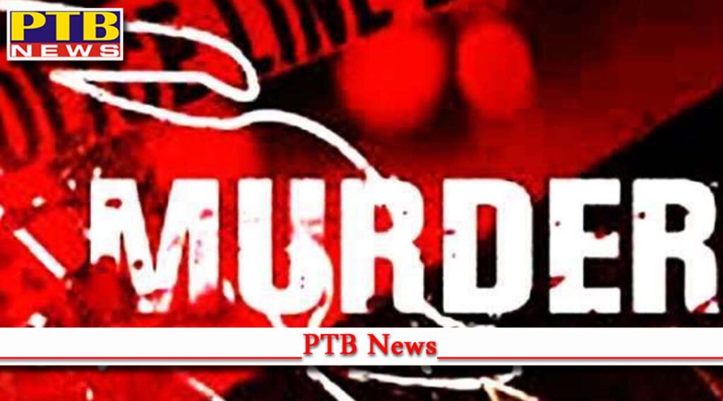ludhiana blind murder of factory worker in ludhiana tibba road area Murder case punjab