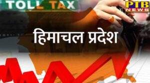from liquor to toll tax from 1st april these are changes in himachal