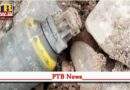Live hand grenade found on Pathankot-Jalandhar National Highway created a stir