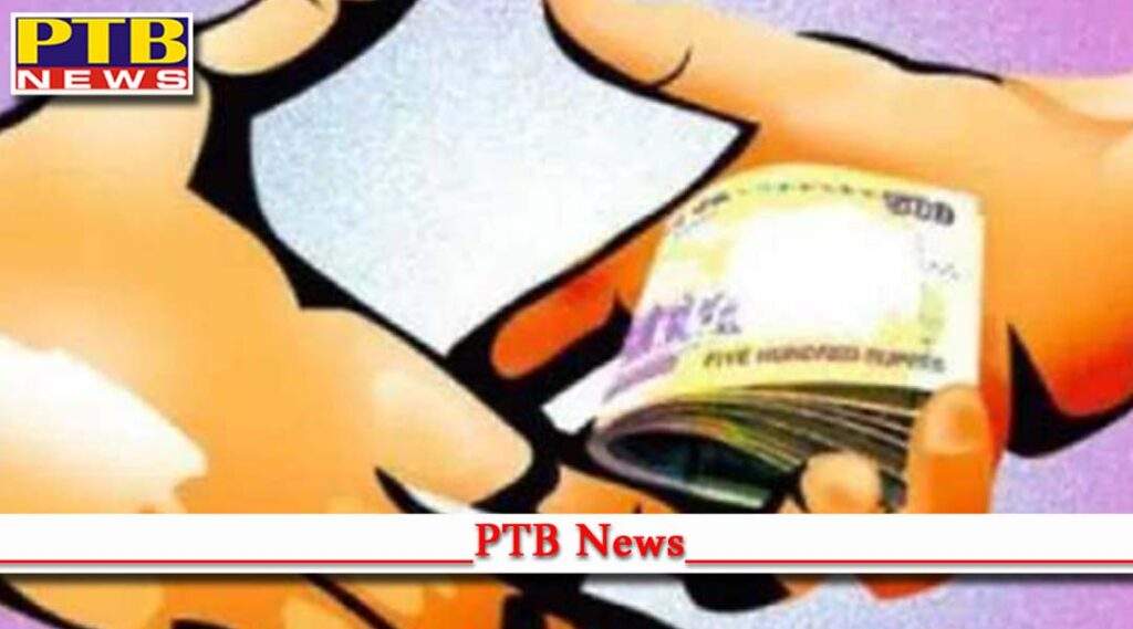 Vigilance Registers Case against Sub Inspector for Taking Bribe rs 20000 Chandigarh Punjab PTB Big News