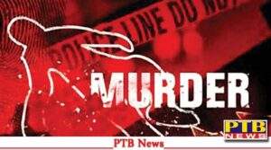 Major incident in Tarn Taran killed 2 youths with sharp weapons Punjab