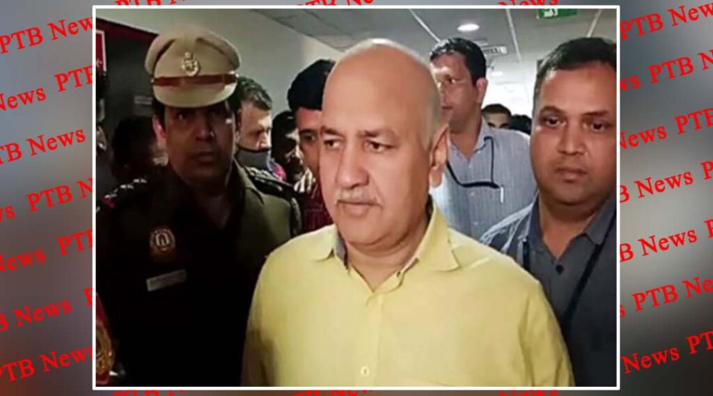 shock to manish sisodia again court extends judicial custody cbi case till june 2 Big News