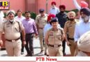 DGP IPS Gaurav Yadav Visit Amritsar after second Blast Near Sri Harmandir Sahib Punjab