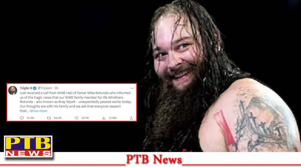 former-wwe-heavy-weight-champion-bray-wyatt-dies-heart-attack-the-age-of-36-big-news