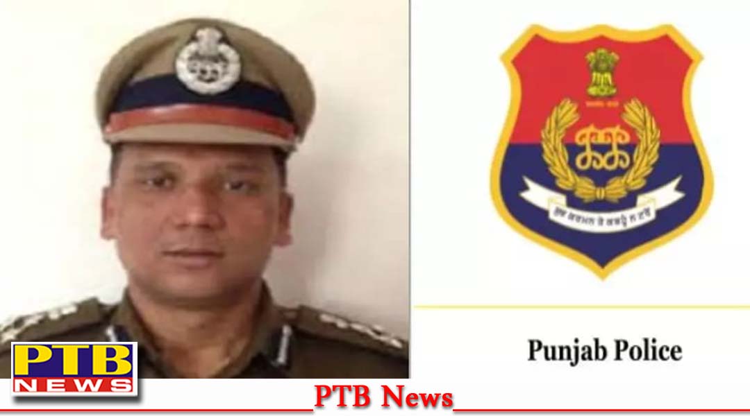 पंजाब पुलिस में हुआ बड़ा बदलाव, IPS RK जायसवाल को मिली बड़ी जिम्मेदारी,