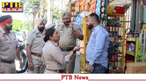 jalandhar-police-became-strict-gave-strict-orders-to-shopkeepers-also-issued-notices-adcp-amandeep-kaur