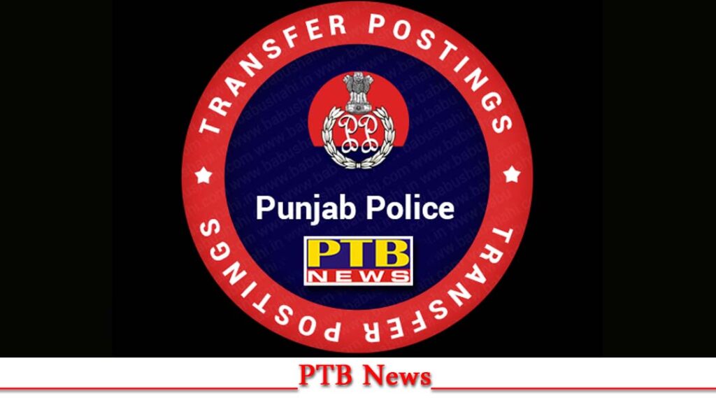 punjab-police-23-ips-officers-transfer-and-posting-punjab