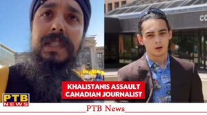 punjab-canadian-journalist-assaulted-khalistani-attack-in-rally-vancouver