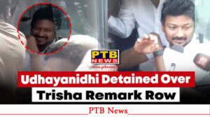 Udhayanidhi Stalin Tamil Nadu Police Detained after Trisha Remark Controversy